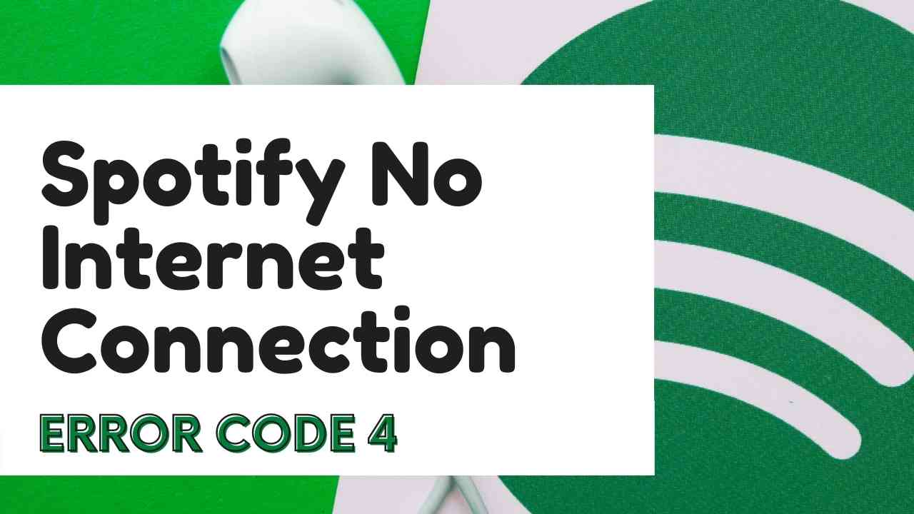 spotify-no-internet-connection-error-code-4
