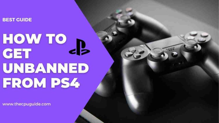 HOW TO GET UNBANNED FROM PS4