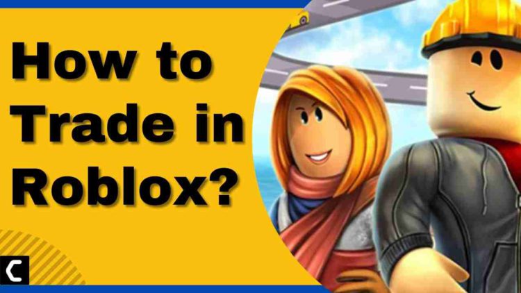 How to Trade in Roblox?
