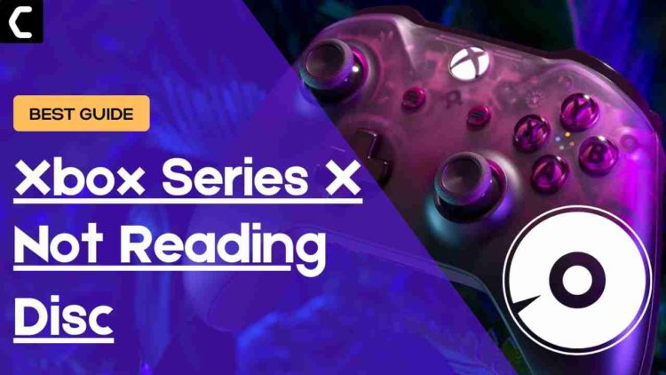 Xbox Series X Not Reading Disc