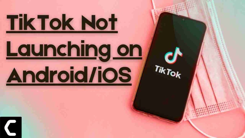 why tik tok is not opening