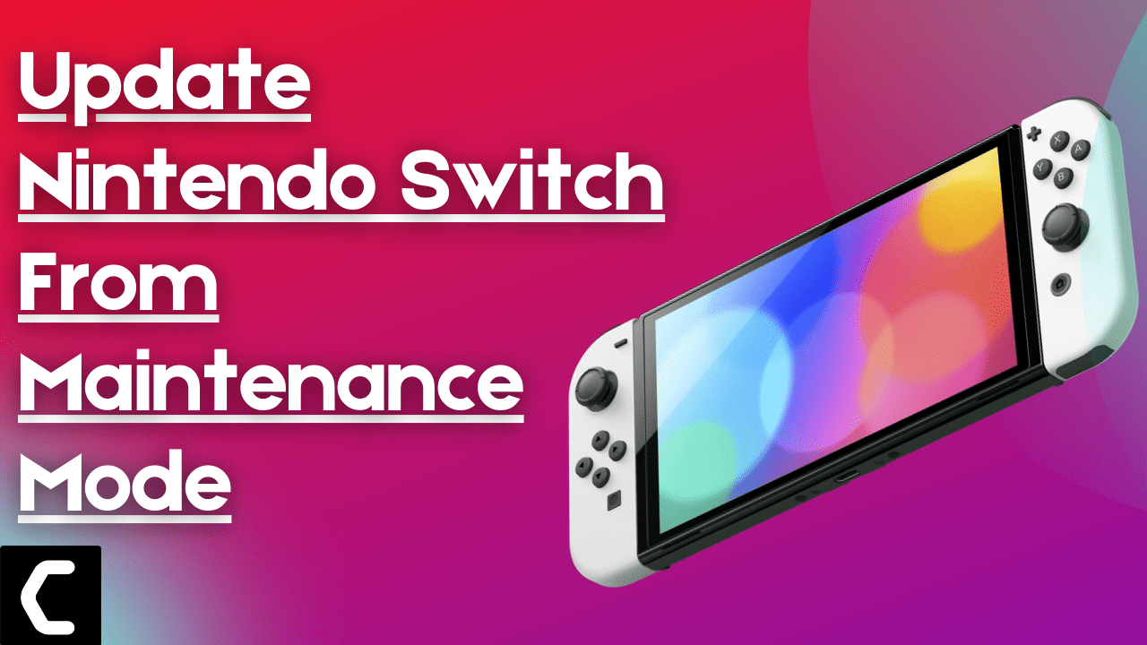 How to Update Nintendo Switch From Maintenance Mode? Explained In Easy Ways
