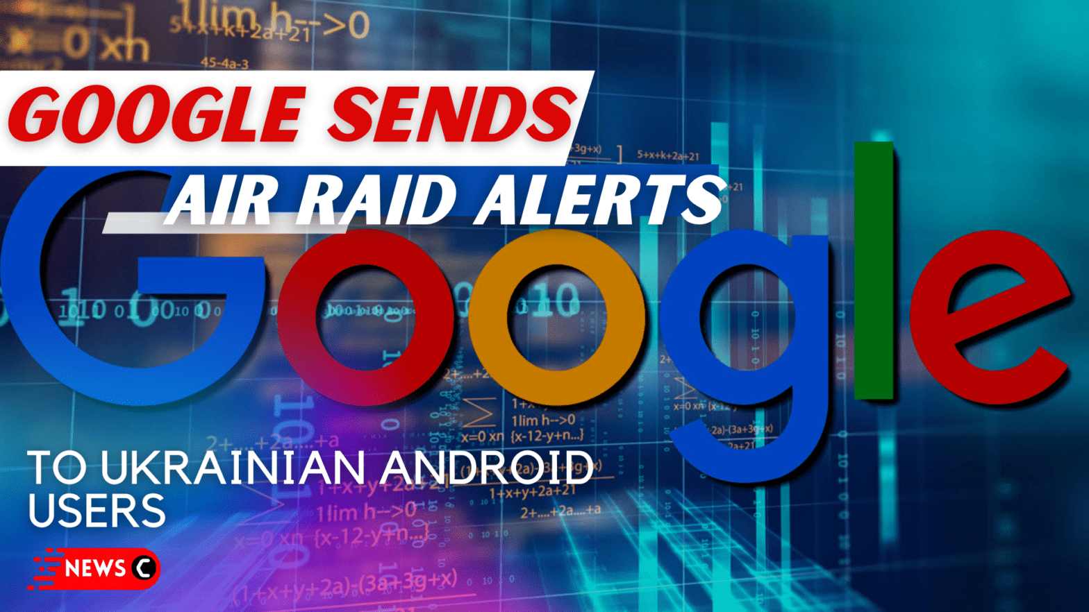 Google will send air raid alerts to Ukrainian Android users