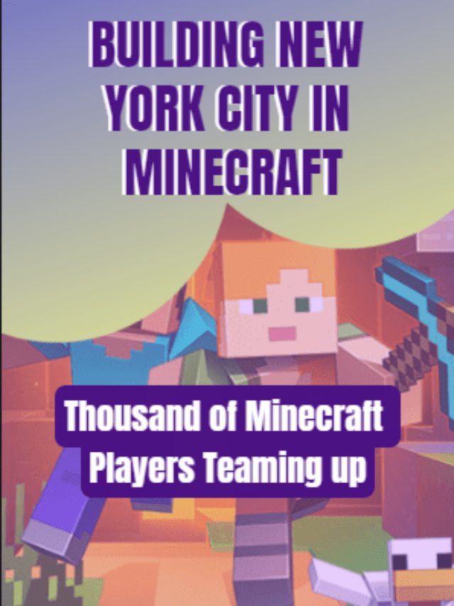 Building New York City in Minecraft? Is It Possible?