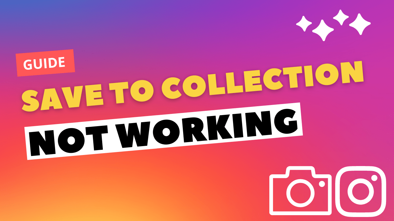 How to Fix Instagram Save to Collection Not Working?