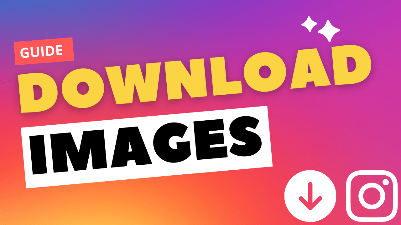 How To Download Images From Instagram?