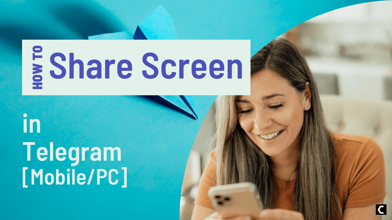 How to Share Screen in Telegram on Mobile and PC?