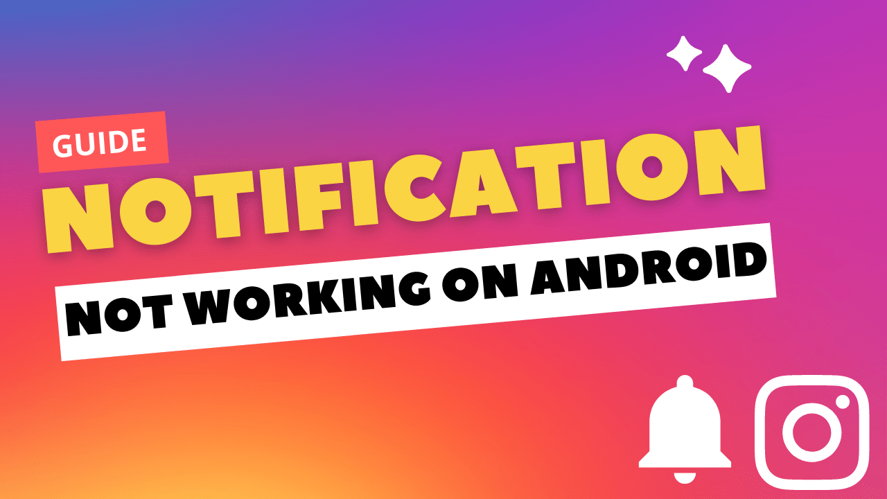 Instagram Notifications are not Working on Android 