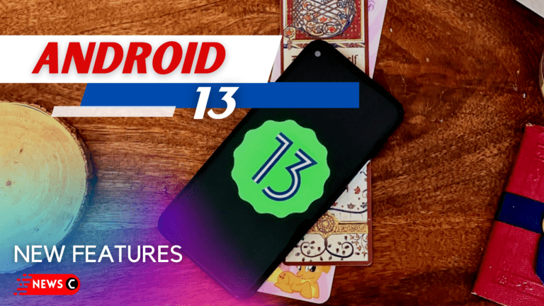 Android 13 Everything You Need to Know!