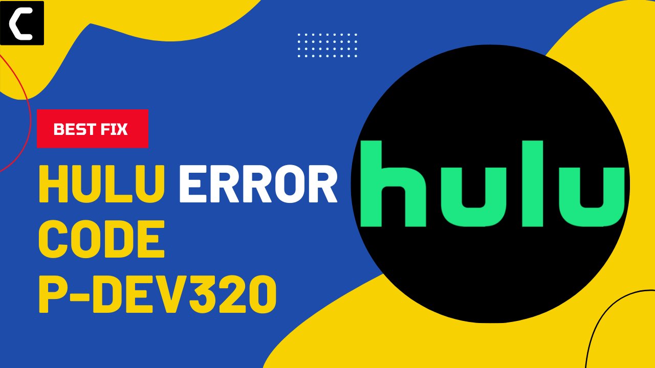 Hulu Error Code P-Dev320