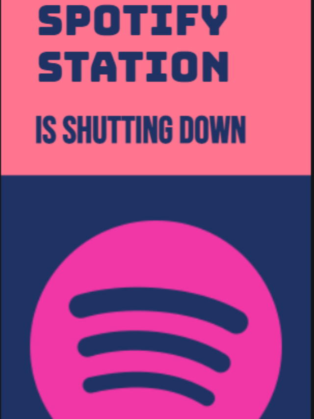 Spotify Stations is Shutting Down After 4 Years! Why?