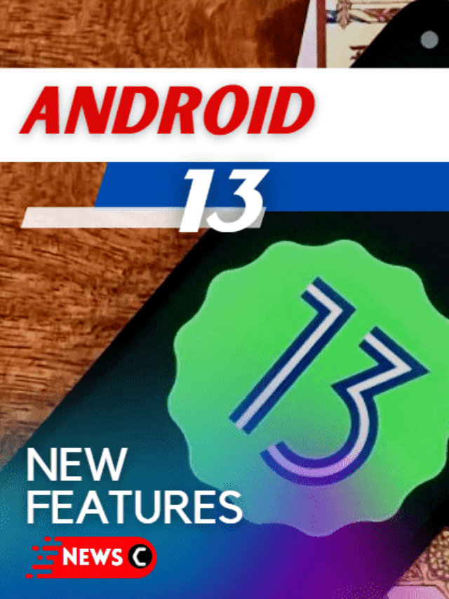 Android 13: Best New Features Coming Soon this fall