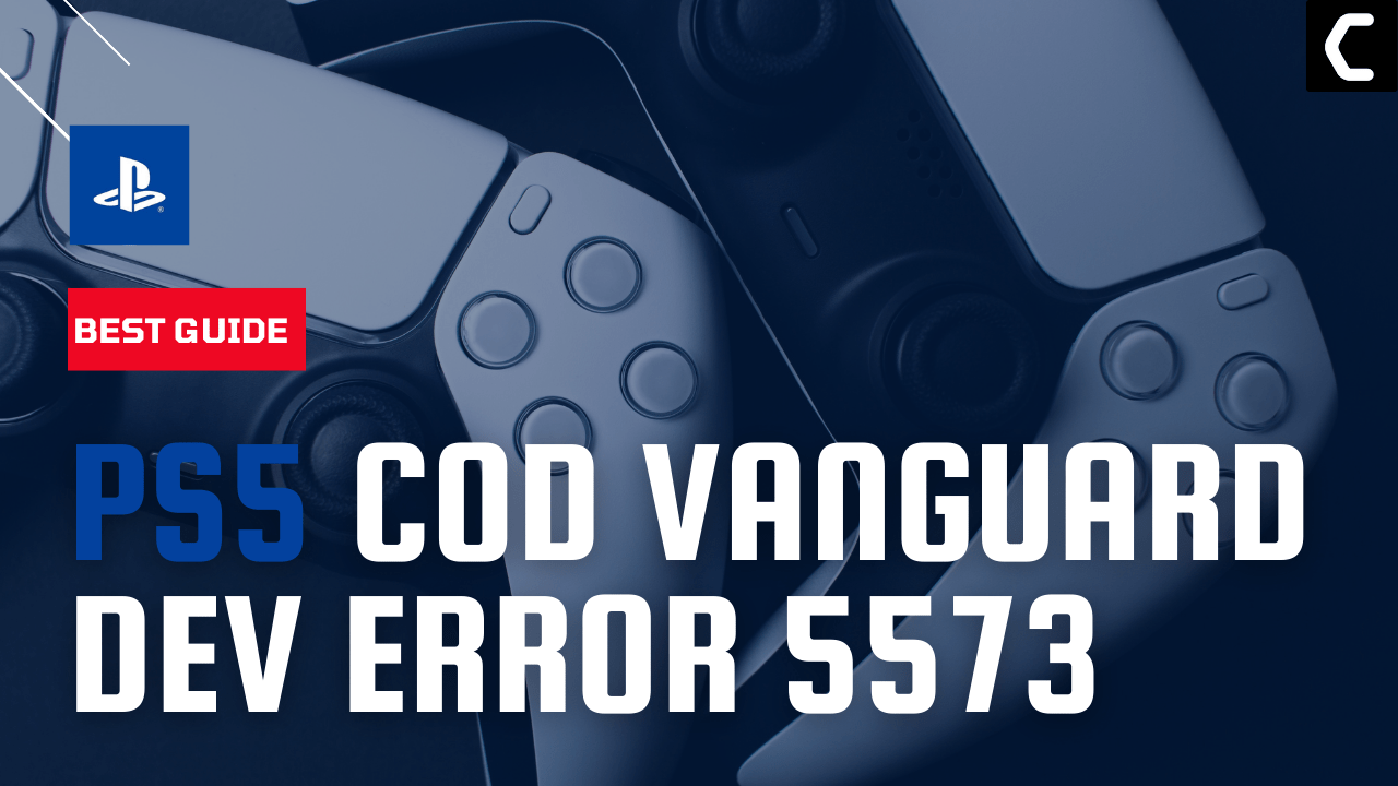 COD Vanguard Dev Error 5573 PS5