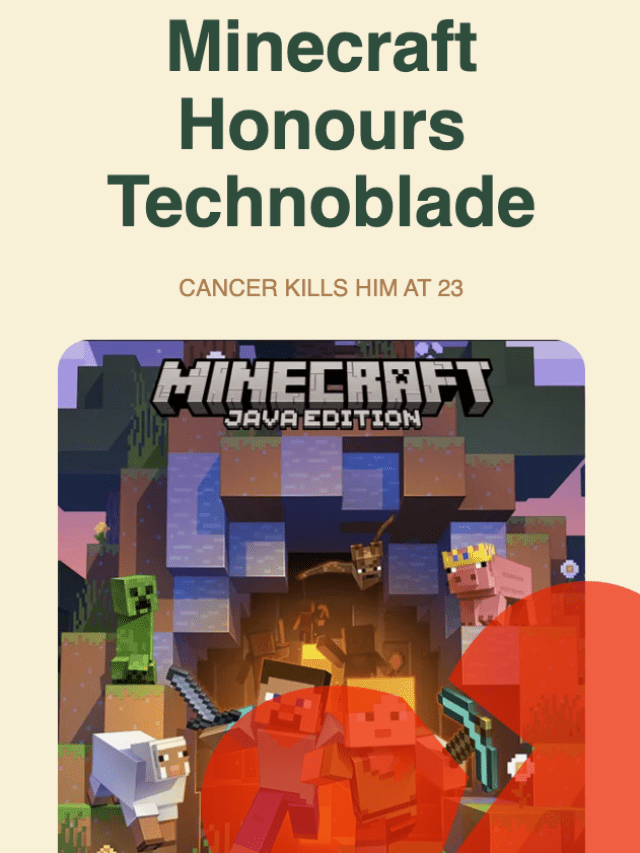 Minecraft Honours Technoblade’s Death to Cancer at 23 💔