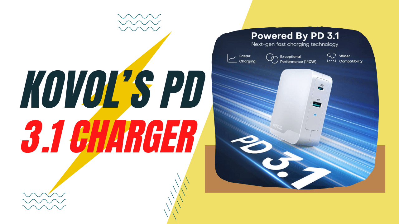 All-New Kovol’s PD 3.1 Charger Boost Macbook Pro 16” to 100% In 70 Minutes