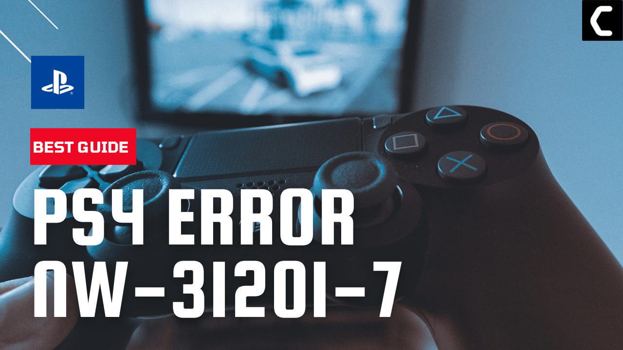 9 Quick Fixes For PS4 Error NW-31201-7