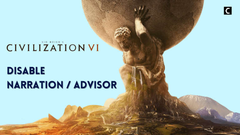 How To Disable Narration/Advisor in CIV 6