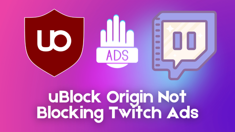 How to Fix uBlock Origin Not Blocking Twitch Ads?